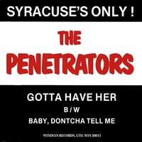 The Penetrators - Gotta Have Her
