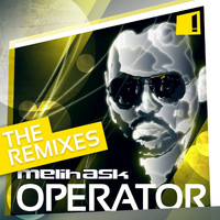 Melih Ask - Operator (The Remixes)