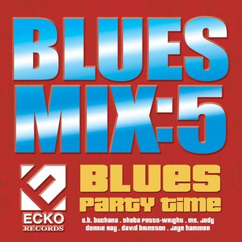 Various Artists - Blues Mix, Vol. 5: Blues Party Time