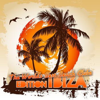 Various Artists - The World's Best Beach Clubs (Edition Ibiza)