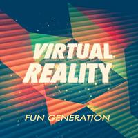 Fun Generation - Virtual Reality
