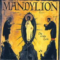 Mandylion - Die Erste Zeit