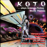Koto - ...Plays Science-Fiction Movie Themes