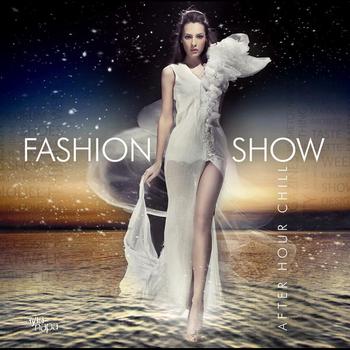 Various Artists - Fashion Show: After Hour Chill - Online Edition