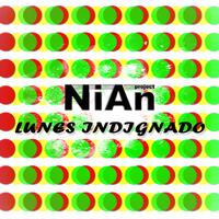 Nian Project - Lunes Indignado