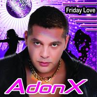 AdonX - Friday Love (Remixes)
