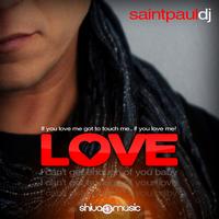 Saintpaul Dj - Love (The Remixes 2011)