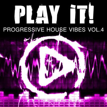 Various Artists - Play It! (Progressive House Vibes Vol. 4)