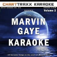 Charttraxx Karaoke - Artist Karaoke, Vol. 273 : Sing the Songs of Marvin Gaye, Vol. 2