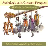 Various Artists - Anthologie de la chanson française - ballades & complaintes