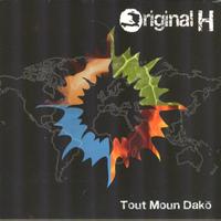 Original H - Tout moun dako