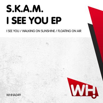 S.K.A.M. - I See You EP