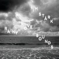 Jim Stärk - Rainy Love Sounds