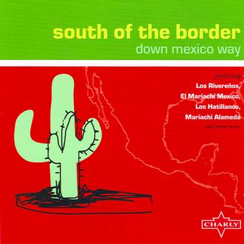 Various Artists - South Of Border - Down Mexico Way
