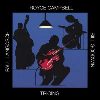 Royce Campbell - Trioing