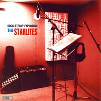 The Starlites - Rock Steady Explosion