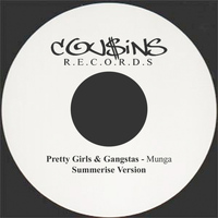 Munga - Pretty Girls & Gangstas