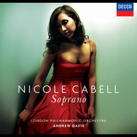 Nicole Cabell, London Philharmonic Orchestra, Sir Andrew Davis - Soprano (Bonus Track)