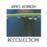 James Kennedy - Recollections
