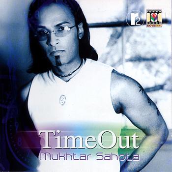 Mukhtar Sahota - Time Out