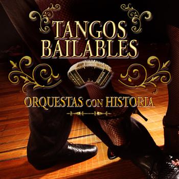 Various Artists - Tangos Bailables-Orquestas Con Historia