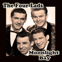 The Four Lads -  Moonlight Bay