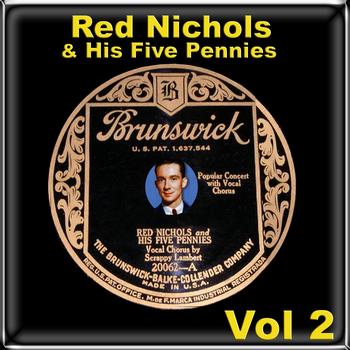 Red Nichols & His Five Pennies - Red Nichols & His Five Pennies  Vol 2