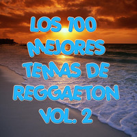 Reggaeton Group - Los 100 mejores temas de Reggaeton Vol 2