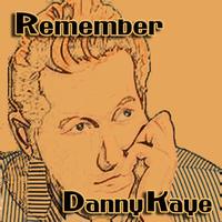 Danny Kaye - Remember Danny Kaye