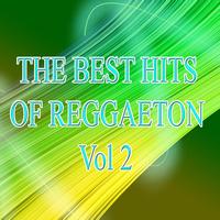 Reggaeton Group - The best hits of reggaeton Vol 2