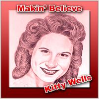 Kitty Wells - Makin' Believe