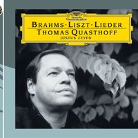 Thomas Quasthoff, Justus Zeyen - Brahms / Liszt: Lieder