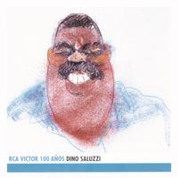 Dino Saluzzi - Dino Saluzzi - RCA Victor 100 Años