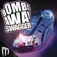Bombs Away - Swagger