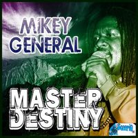 Mikey General - Master Destiny