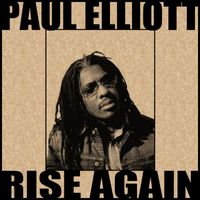 Paul Elliott - Rise Again