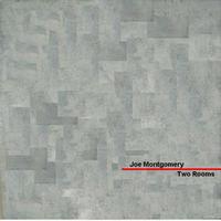 Joe Montgomery - Two Rooms