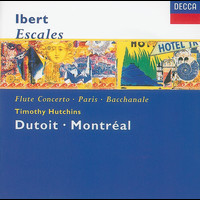 Timothy Hutchins, Orchestre Symphonique de Montréal, Charles Dutoit - Ibert: Escales/Concerto for Flute & Orchestra/Hommage à Mozart/Suite