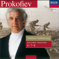 Vladimir Ashkenazy - Prokofiev: Piano Sonatas Nos. 6, 7 & 8