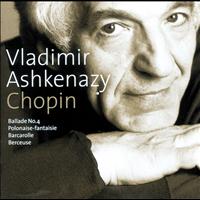 Vladimir Ashkenazy - Chopin: Ballade No.4; Polonaise-Fantaisie; Barcarolle; Berceuse