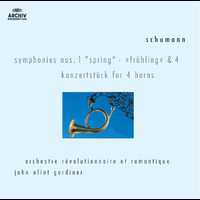 Orchestre Révolutionnaire et Romantique, John Eliot Gardiner - Schumann: Symphonies Nos.1 & 4; Konzertstück for 4 Horns