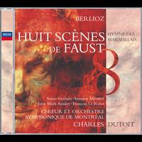 Orchestre Symphonique De Montréal, Charles Dutoit - Berlioz: Huit Scènes de Faust