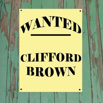 Clifford Brown - Wanted...Clifford Brown