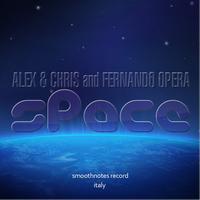 Alex & Chris, Fernando Opera - Space