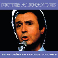 Peter Alexander - Seine Grossten Erfolge, Vol. 6