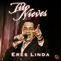 Tito Nieves - Eres Linda