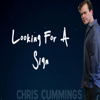 Chris Cummings - Looking For a Sign
