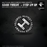 Adam Twelve - Deep On EP