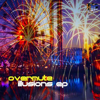 Overmute - Illusions EP
