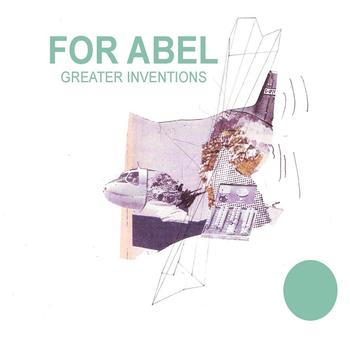 For Abel - Greater Inventions